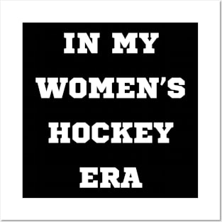 In My Women's Hockey Era PWHL NCAA USA Posters and Art